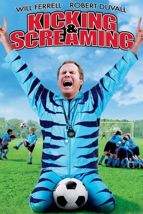 poster for Kicking & Screaming