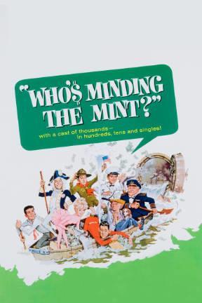 poster for Who's Minding the Mint?