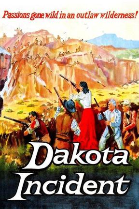 poster for Dakota Incident