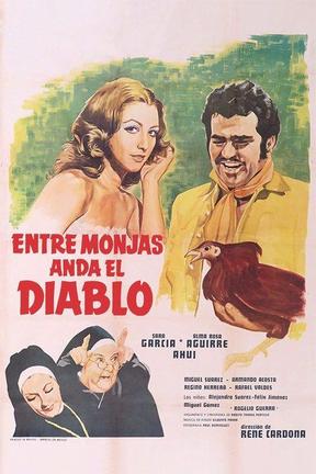 poster for Entre monjas anda el Diablo