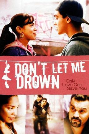 poster for Don't Let Me Drown