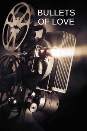 poster for Bullets of Love