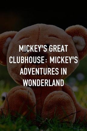 Watch Mickey's in Wonderland Full Online DIRECTV