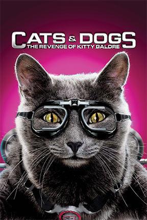 poster for Cats & Dogs: The Revenge of Kitty Galore