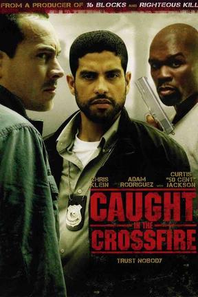 poster for Caught in the Crossfire