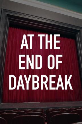 poster for At the End of Daybreak