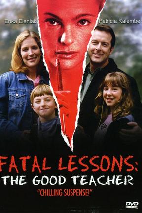 poster for Fatal Lessons: The Good Teacher
