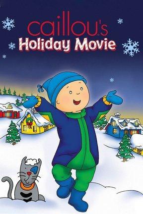 poster for Caillou's Holiday Movie