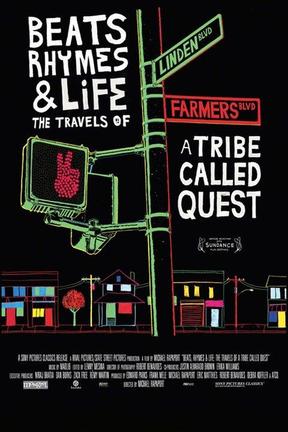 poster for Beats, Rhymes & Life: The Travels of A Tribe Called Quest