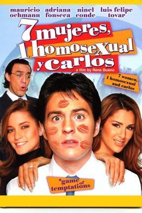poster for 7 mujeres, un homosexual y Carlos