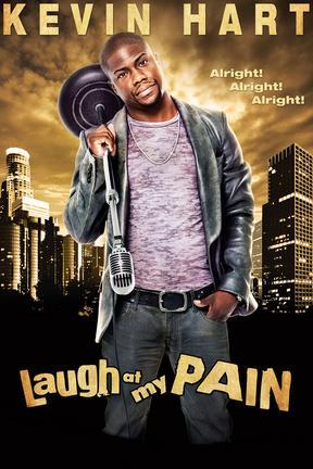 poster for Kevin Hart: Laugh at My Pain