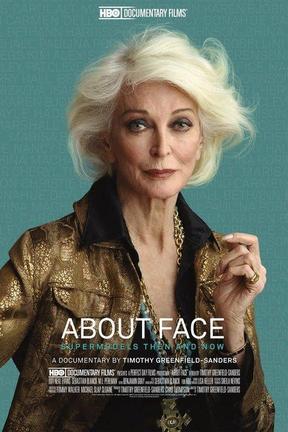 poster for About Face: Supermodels Then and Now