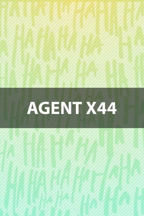 poster for Agent X44