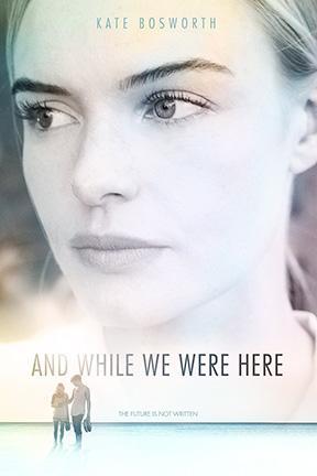 poster for And While We Were Here