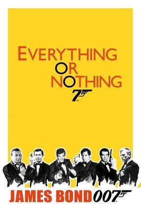 poster for Everything or Nothing: The Untold Story of 007