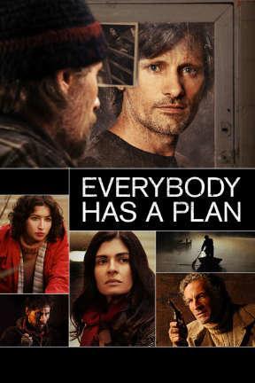 poster for Everybody Has a Plan