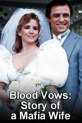 poster for Blood Vows: The Story of a Mafia Wife