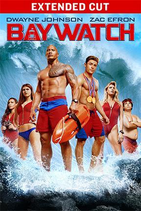 poster for Baywatch: Extended Cut