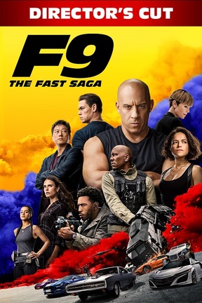 poster for F9 The Fast Saga: The Director's Cut