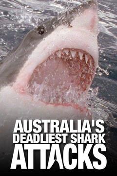 poster for Australia's Deadliest Shark Attacks