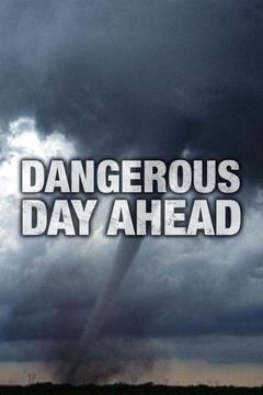 poster for Dangerous Day Ahead