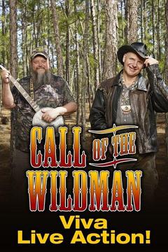 poster for Call of the Wildman: Viva Live Action!