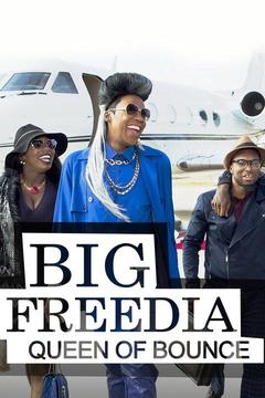 poster for Big Freedia: Queen of Bounce