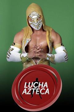 poster for Lucha Azteca