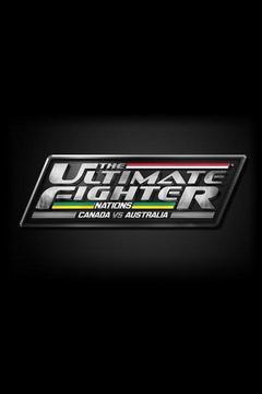 The Ultimate Fighter Nations Canada vs Australia S01E01