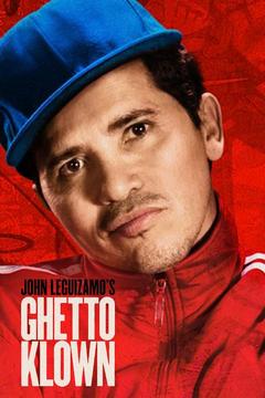 poster for John Leguizamo's Ghetto Klown
