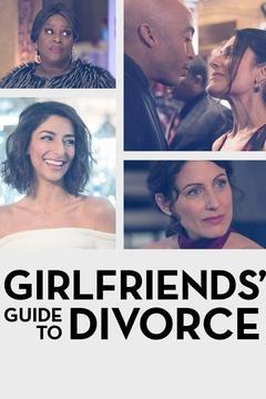 poster for Girlfriends' Guide to Divorce