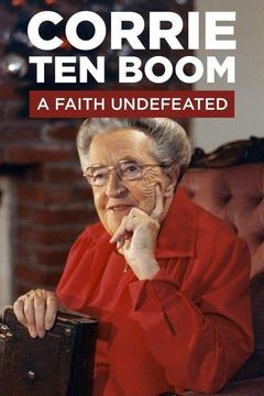 poster for Corrie Ten Boom: A Faith Undefeated