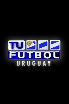 poster for Tu Fútbol - Uruguay