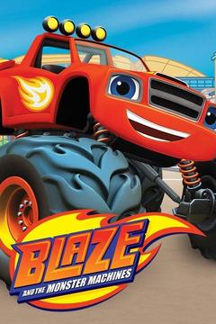 poster for Blaze and the Monster Machines