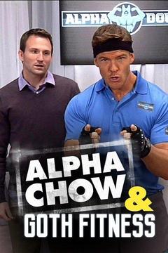 poster for Alpha Chow & Goth Fitness