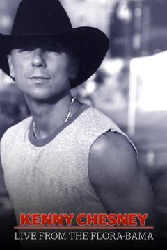 poster for Kenny Chesney: Live From the Flora Bama