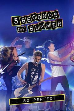 poster for 5 Seconds of Summer- So Perfect
