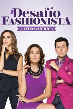 poster for Desafío Fashionista: Latinoamérica
