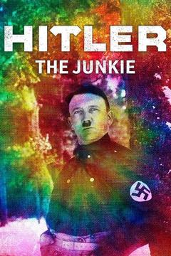 poster for Hitler the Junkie
