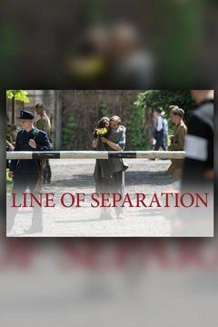 poster for Line of Separation