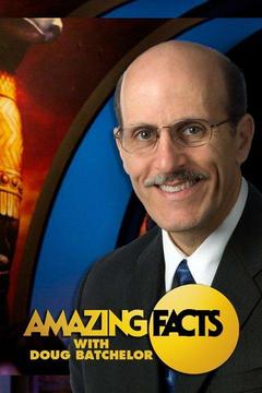 poster for Amazing Facts With Doug Batchelor