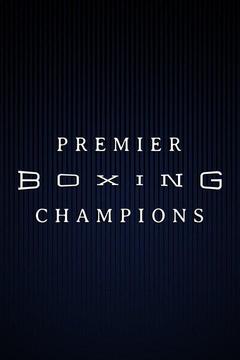 Watch Premier Boxing Champions Live! Don't Miss Any of the Premier ...