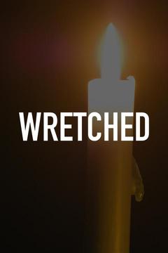poster for Wretched