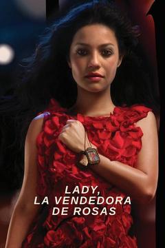 poster for Lady, la vendedora de rosas