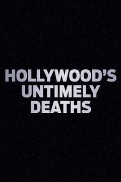 poster for Hollywood's Untimely Deaths