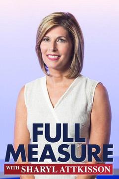 poster for Full Measure With Sharyl Attkisson