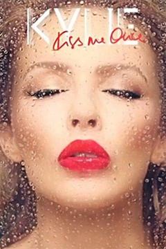 poster for Kylie Minogue: Kiss Me Once