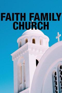 poster for Faith Family Church