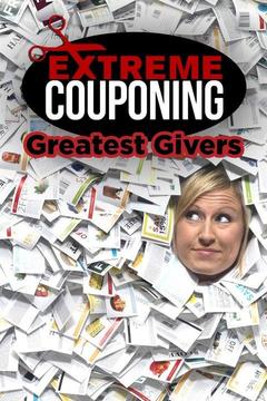 poster for Greatest Givers: Extreme Couponing