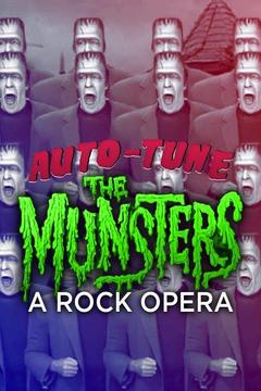 poster for Auto-Tune the Munsters: A Rock Opera